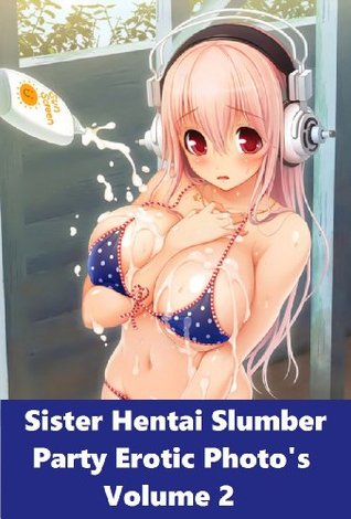 Erotic Photography: Sister Hentai Slumber Party #2 ( erotic sex stories, erotic photography, hentai, manga, erotic, erotica, bdsm, nudes, nude, sex, fetish, adult, amateur, nude, erotic animation, )