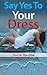 Say Yes To Your Dress - Start Losing Weight Today by Elizabeth Vine