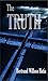 THE TRUTH by Bertrand Wilson Hatia