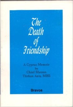 The death of friendship: A Cyprus memoir