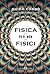 Fisica per non fisici