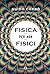 Fisica per non fisici by Guido Corbò