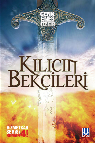 Kılıcın Bekçileri (Hizmetkar Serisi, #4)