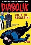 Diabolik anno V n. 15: Lotta di assassini