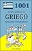 1001 simples palabras en Griego (Aprende Vocabulario nº 12) (Spanish Edition)