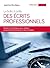 La boîte à outils des écrits professionnels: Toutes les techniques pour rédiger les écrits de l'entreprise et de la marque (Livres outils) (French Edition)