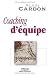 Coaching d'équipe (Editions Organisation) (French Edition)
