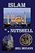 Islam in a Nutshell