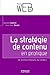 La stratégie de contenu en pratique by Jean-Marc Hardy