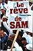 Le Rêve De Sam