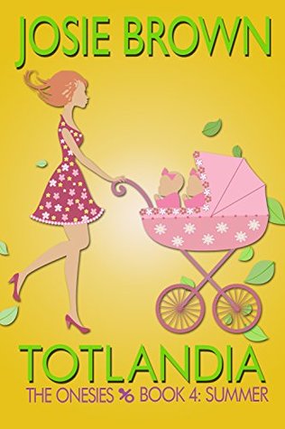 The Onesies: Summer (Totlandia #4)