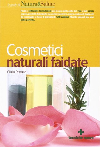 Cosmetici naturali faidate