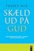 Skæld ud på Gud by Preben Kok