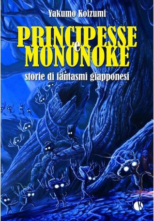 Principesse e Mononoke. Storie di fantasmi giapponesi
