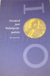 Honderd jaar Nobelprijspoëzie
