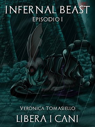 Libera I Cani (Infernal Beast #1)