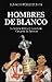 Hombres de Blanco