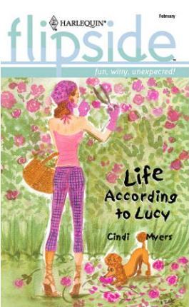 Life According to Lucy (Harlequin Flipside, #10)