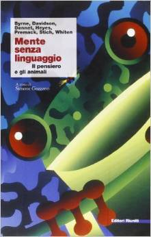 Mente senza linguaggio: Il pensiero e gli animali