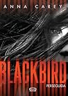Blackbird by Anna Carey