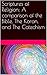 Scriptures of Religion: A comparison of the Bible, The Koran, and The Catechism