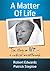 A Matter of Life. The Story of IVF – a Medical Breakthrough by Robert Edwards
