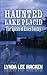 Haunted Lake Placid, The Spirits of Essex County