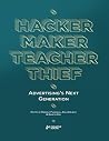 Hacker, Maker, Teacher, Thief: Advertising's Next Generation Book cover for Hacker, Maker, Teacher, Thief: Advertising's Next Generation