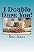 I Double Dare You!