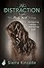 The Distraction by Sierra Kincade The Distraction by Sierra Kincade