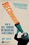 Book cover for Recommended: How to sell through networking and referrals (Financial Times Series)