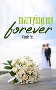 Marrying My Forever