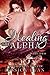 Healing The Alpha Part 2 (B...