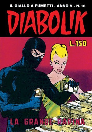 Diabolik Anno V N 16 La Grande Rapina By Angela Giussani