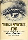 Touchfeather, too