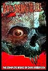 Death Dreams Deluxe The Complete Works of Chris Robertson by Chris Robertson