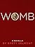 Womb: A Short Novel