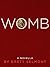 Womb: A Short Novel