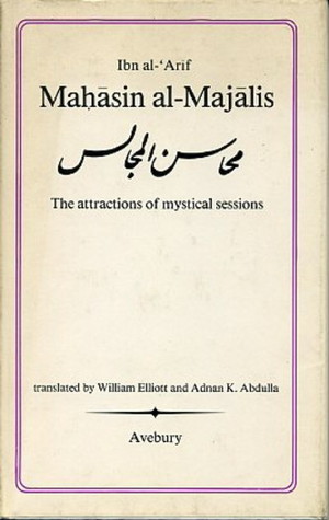 Mahasin Al Majalis - The Attractions Of Mystical Sessions