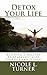 Detox Your Life: Building a Healthy Relationship with Yourself and Others