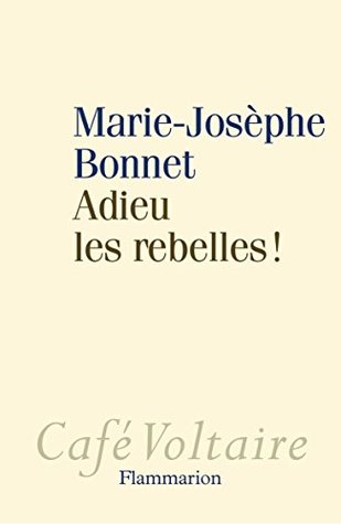 Adieu les rebelles ! (Paperback)