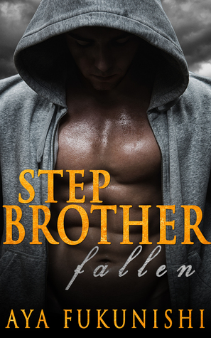 Stepbrother Fallen (Kindle Edition)
