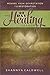 The 40-Day Healing Season: Moving from Devastation to Restoration (The Healing Season)