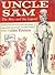 Uncle Sam: The man and the ...