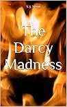 The Darcy Madness by S.J. Nixon