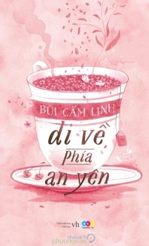 Đi Về Phía An Yên (Paperback)