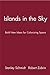 Islands in the Sky: Bold Ne...