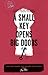 A Small Key Opens Big Doors...