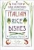 The Top One Hundred Italian Rice Dishes