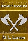 Dwarf's Ransom (Lay of Runes, #2)